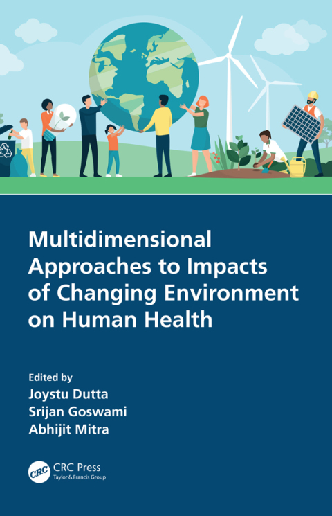 Multidimensional Approaches to Impacts of Changing Environment on Human Health 