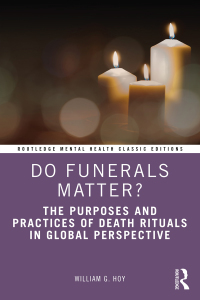 صورة الغلاف: Do Funerals Matter? 1st edition 9781032018980