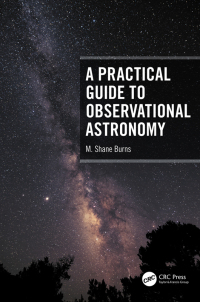 صورة الغلاف: A Practical Guide to Observational Astronomy 1st edition 9780367768638