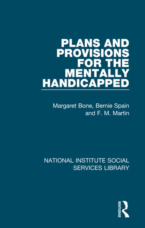 Plans and Provisions for the Mentally Handicapped 
