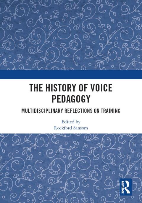 Cover image for book The History of Voice Pedagogy