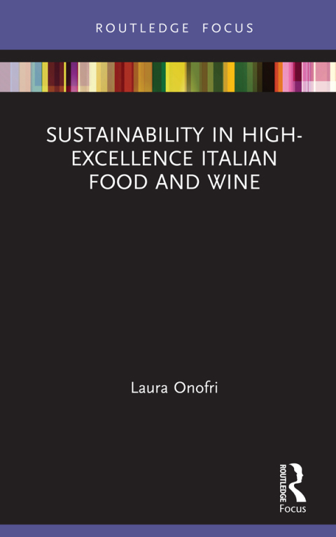 Cover image for book Sustainability in High-Excellence Italian Food and Wine