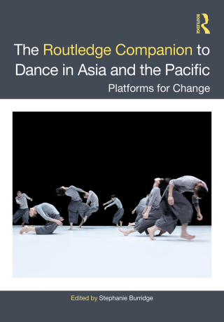The Routledge Companion to Dance in Asia and the Pacific