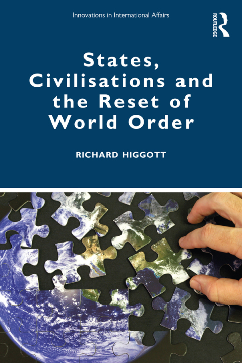 Cover image for book States, Civilisations and the Reset of World Order