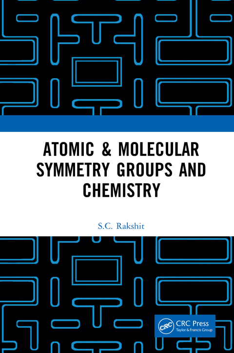 Cover image for book Atomic & Molecular Symmetry Groups and Chemistry
