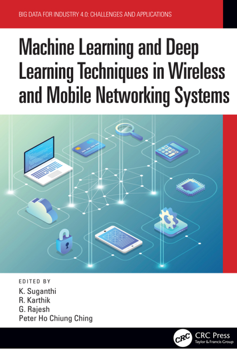 Cover image for book Machine Learning and Deep Learning Techniques in Wireless and Mobile Networking Systems