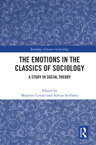 The Emotions in the Classics of Sociology