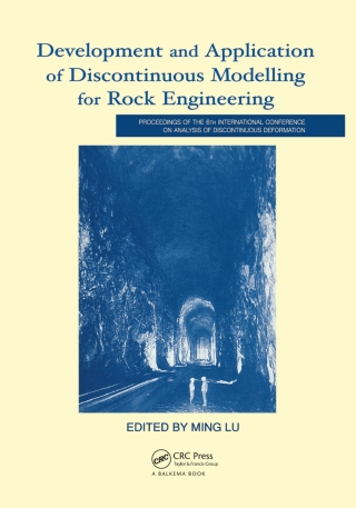 Development and Application of Discontinuous Modelling for Rock Engineering