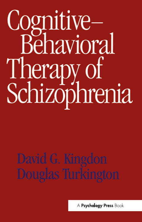 Cognitive-Behavioral Therapy of Schizophrenia 