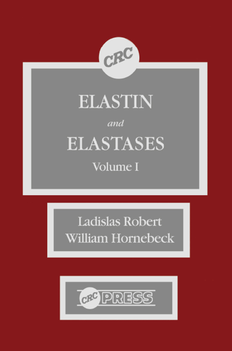 Cover image for book Elastin and Elastases, Volume I