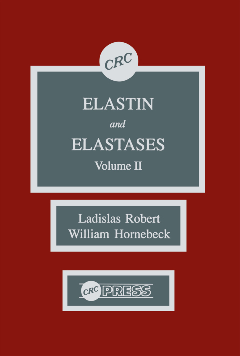 Cover image for book Elastin and Elastases, Volume II