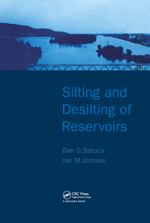 Cover image for book Silting and Desilting of Reservoirs