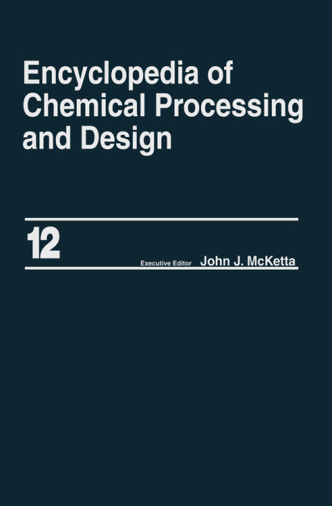 Encyclopedia of Chemical Processing and Design 