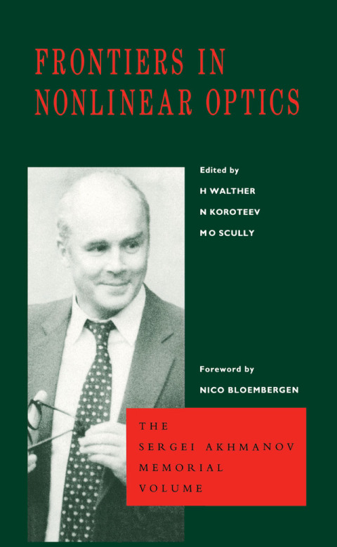 Frontiers in Nonlinear Optics, The Sergei Akhmanov Memorial Volume 