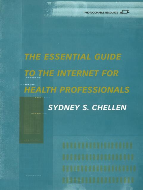 Cover image for book The Essential Guide to the Internet for Health Professionals
