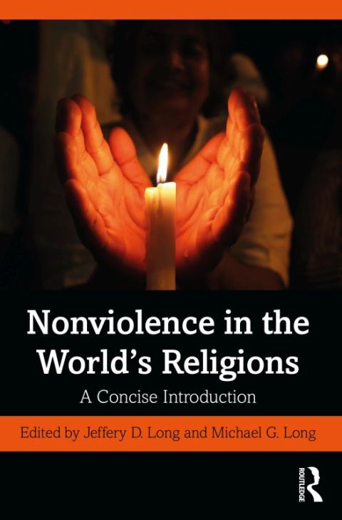 Nonviolence in the Worldâs Religions 