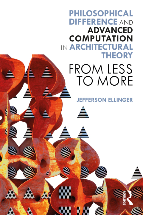 Cover image for book Philosophical Difference and Advanced Computation in Architectural Theory