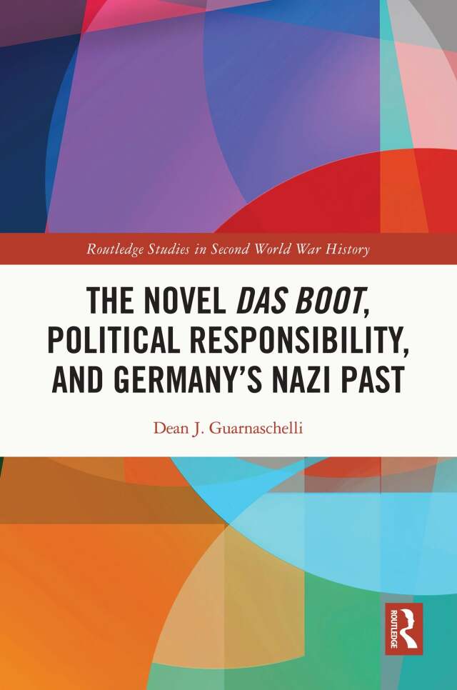 The Novel Das Boot, Political Responsibility, and Germany’s Nazi Past