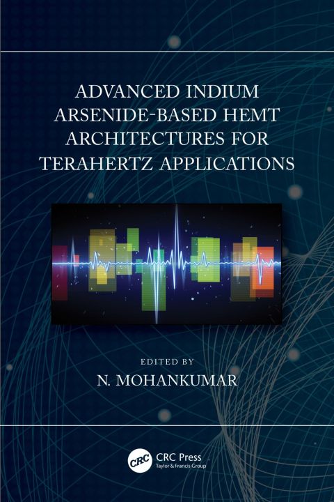 Cover image for book Advanced Indium Arsenide-Based HEMT Architectures for Terahertz Applications