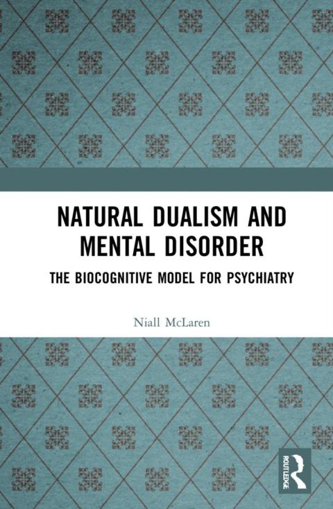 Natural Dualism and Mental Disorder 
