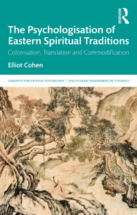 Cover image: The Psychologisation of Eastern Spiritual Traditions 1st edition 9780367375393