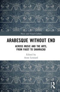 Titelbild: Arabesque without End 1st edition 9780367859497