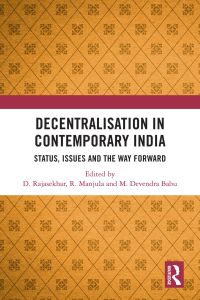صورة الغلاف: Decentralisation in Contemporary India 1st edition 9781032113630