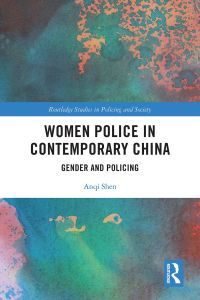Cover image: Women Police in Contemporary China 1st edition 9780367350017