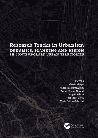 Research Tracks in Urbanism: Dynamics, Planning and Design in Contemporary Urban Territories