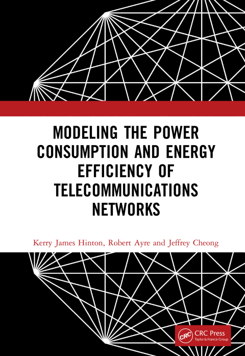 Modeling the Power Consumption and Energy Efficiency of Telecommunications Networks 