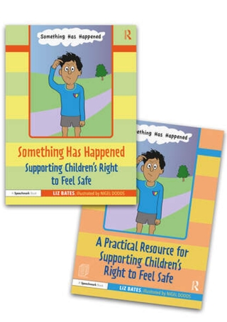 Something Has Happened: A Storybook and Guide for Safeguarding and Supporting Children’s Right to Feel Safe