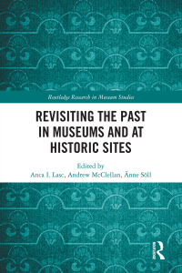 Cover image: Revisiting the Past in Museums and at Historic Sites 1st edition 9780367707293