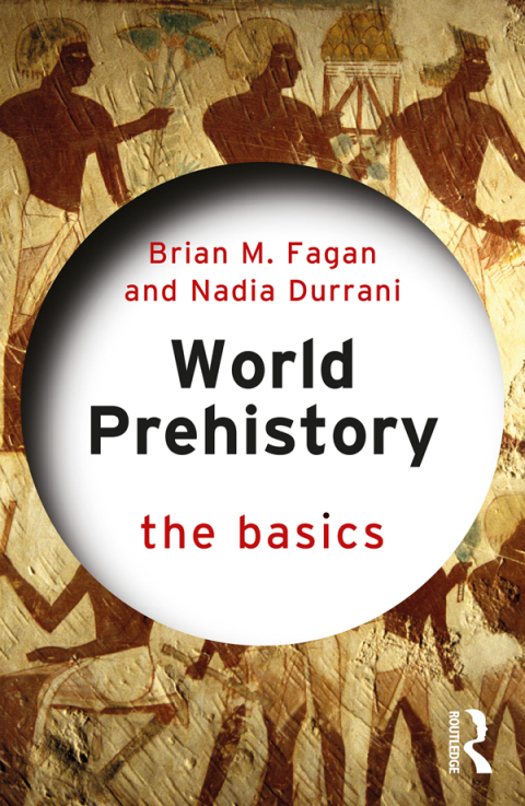 World Prehistory: The Basics 