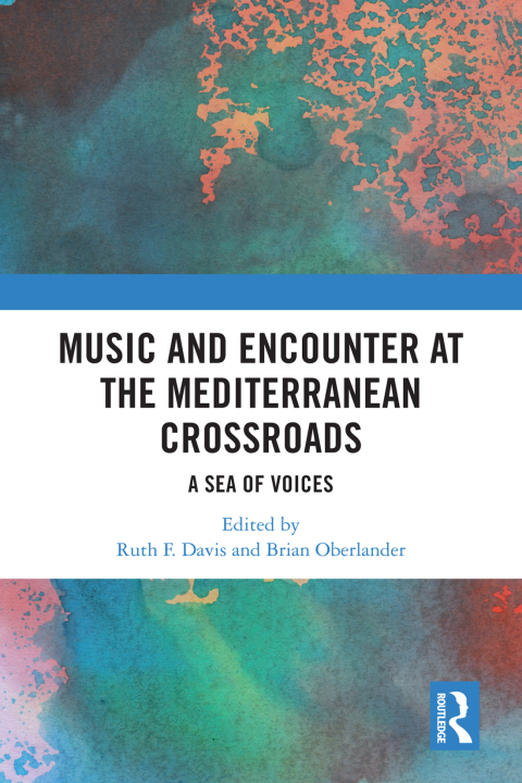 Music and Encounter at the Mediterranean Crossroads 