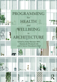 Cover image: Programming for Health and Wellbeing in Architecture 1st edition 9780367758868