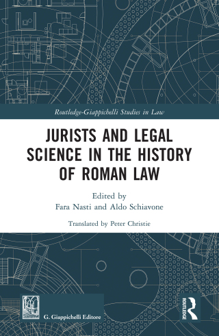 Jurists and Legal Science in the History of Roman Law