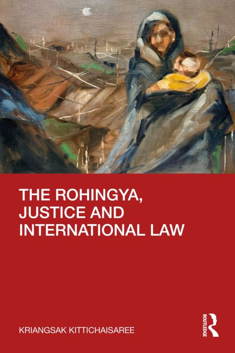 Cover image for book The Rohingya, Justice and International Law