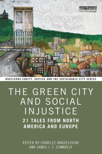 صورة الغلاف: The Green City and Social Injustice 1st edition 9781032024110
