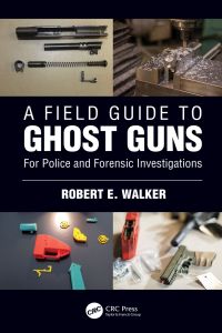 Titelbild: A Field Guide to Ghost Guns 1st edition 9780367490959