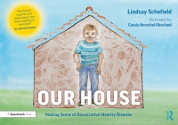 Cover image: Our House: Making Sense of Dissociative Identity Disorder 1st edition 9780367708238