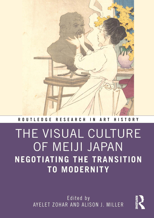 The Visual Culture of Meiji Japan