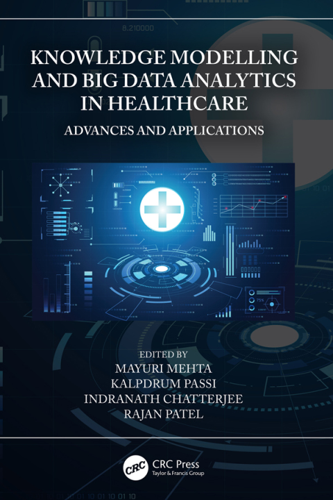 Cover image for book Knowledge Modelling and Big Data Analytics in Healthcare