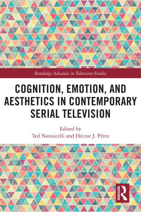 Cognition, Emotion, and Aesthetics in Contemporary Serial Television 
