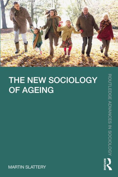 Cover image for book The New Sociology of Ageing