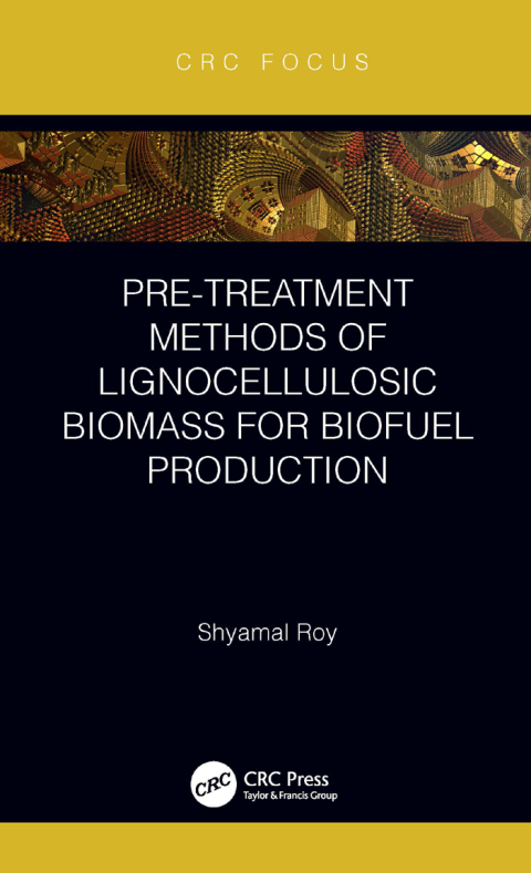 Cover image for book Pre-treatment Methods of Lignocellulosic Biomass for Biofuel Production