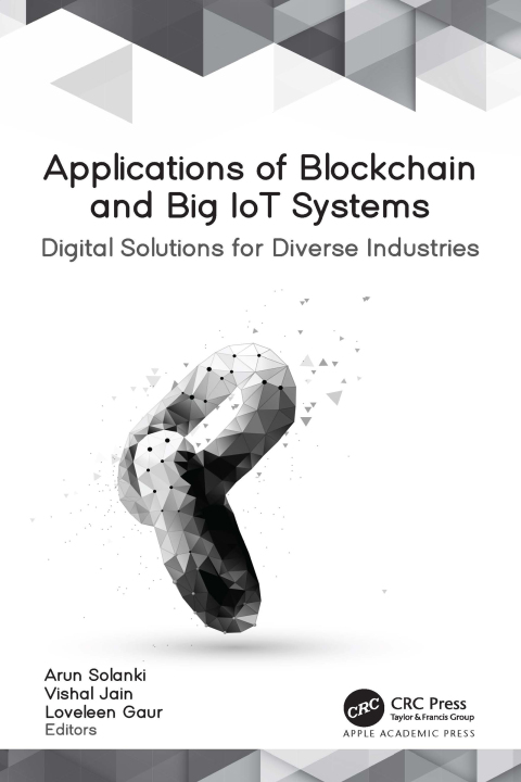 Applications of Blockchain and Big IoT Systems 
