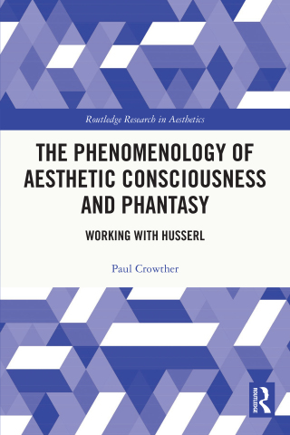 The Phenomenology of Aesthetic Consciousness and Phantasy