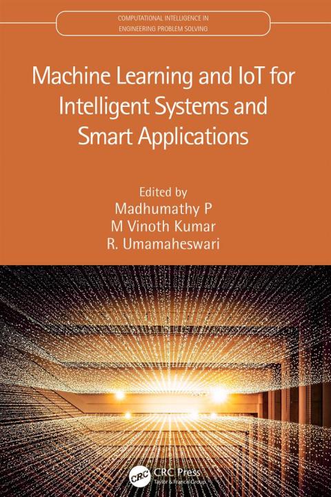 Cover image for book Machine Learning and IoT for Intelligent Systems and Smart Applications