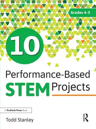 10 Performance-Based STEM Projects for Grades 4-5