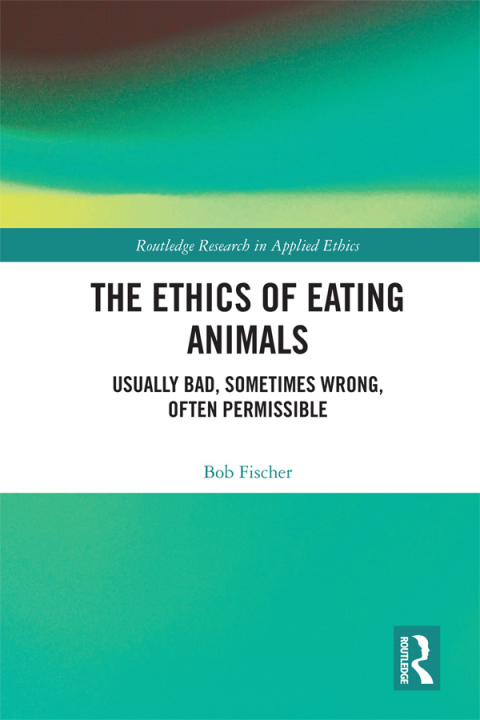 Cover image for book The Ethics of Eating Animals